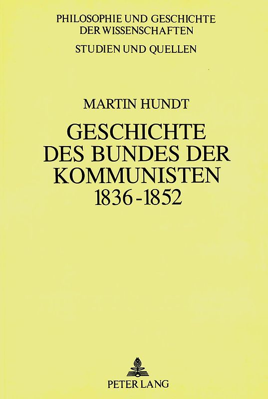 Geschichte des Bundes der Kommunisten 1836 bis 1852