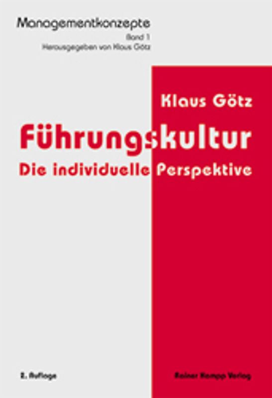 Führungskultur. Teil 1: Die individuelle Perspektive