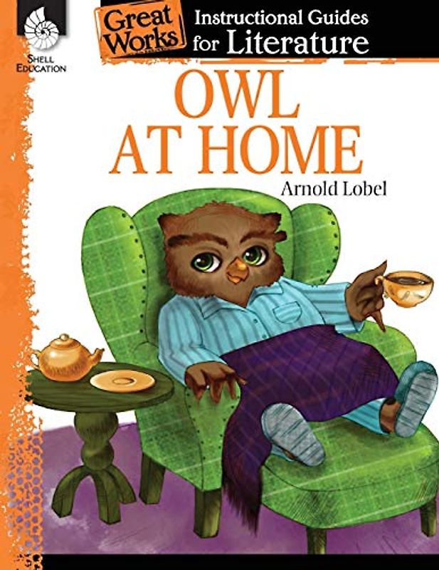 Owl at Home: An Instructional Guide for Literature: An Instructional Guide for Literature : An Instructional Guide for Literature (Great Works)