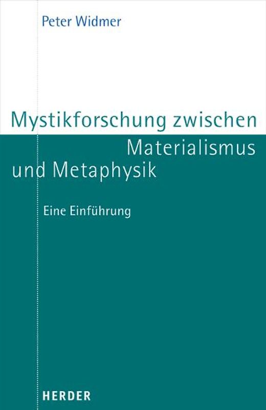 Mystikforschung zwischen Materialismus und Metaphysik
