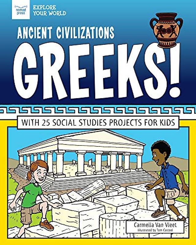 Ancient Civilizations: Greeks!