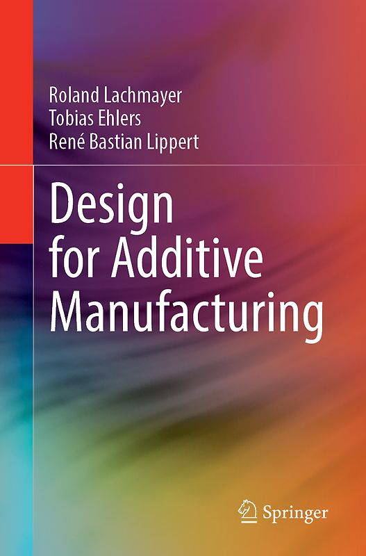Design for Additive Manufacturing
