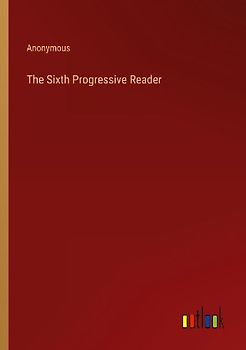 The Sixth Progressive Reader