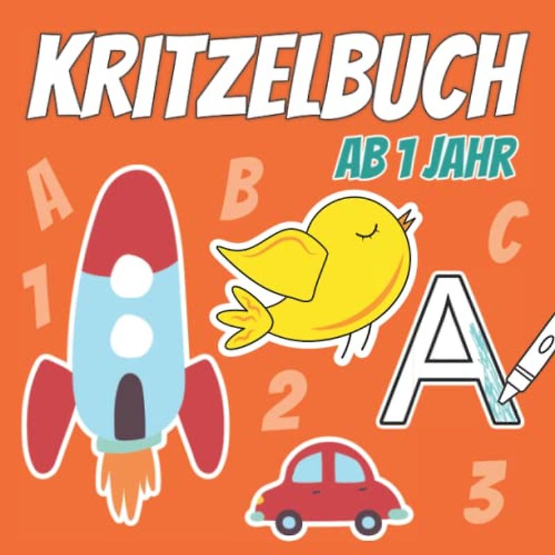 Kritzelbuch ab 1 jahr: Mein erstes Malbuch mit 70 Niedlichen Motiven zum Lernen der Tiere, Fahrzeuge und Gegenstände für kleinkind