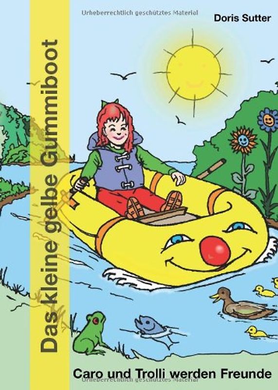 Das kleine gelbe Gummiboot. Kinderbuch