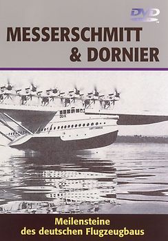 Messerschmitt & Dornier - Meilensteine der ... DVD
