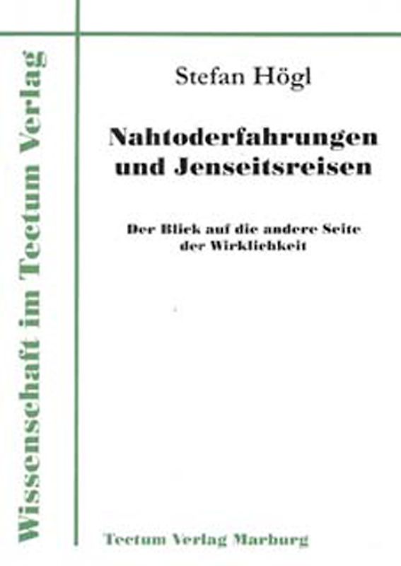 Nahtod-Erfahrungen und Jenseitsreisen