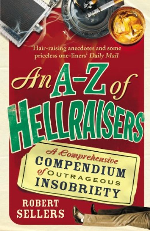 An A-Z of Hellraisers