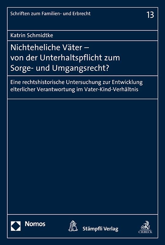 Nichteheliche Väter - von der Unterhaltspflicht zum Sorge- und Umgangsrecht?