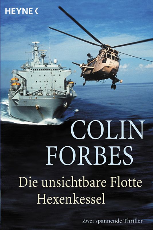Die unsichtbare Flotte /Hexenkessel. Zwei spannende Thriller