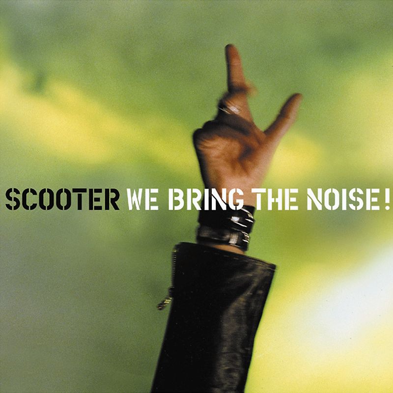 Scooter - We Bring the Noise