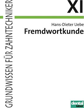 Fremdwortkunde für Zahntechnikerklassen