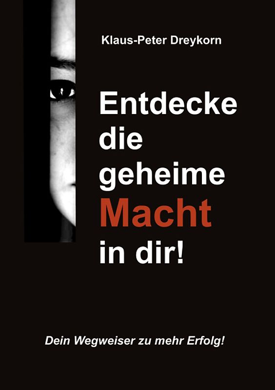 Entdecke die geheime Macht in dir!