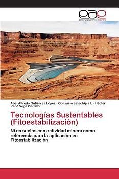 Tecnologías Sustentables (Fitoestabilización)