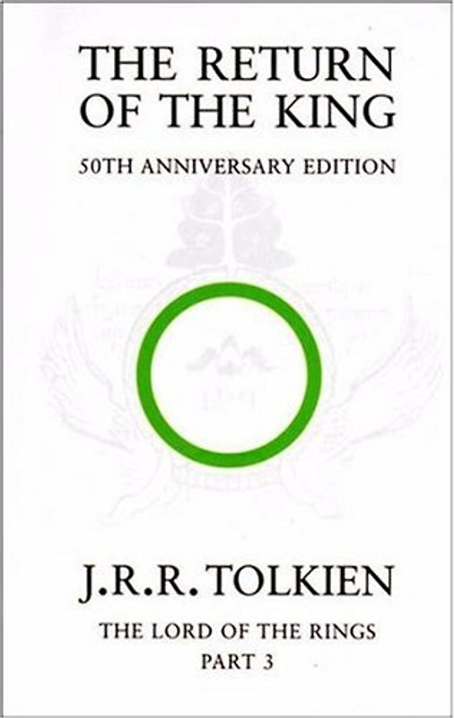 The Return Of The King. 3/The Lord Of The Rings. 50Th Anniversary Edition - John R. R. Tolkien