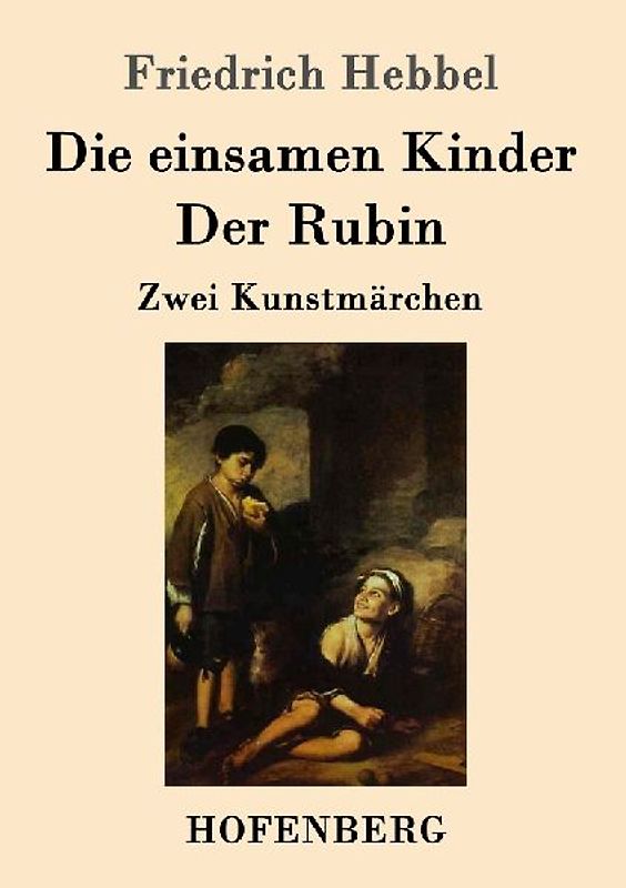 Die einsamen Kinder / Der Rubin