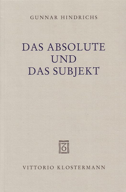 Das Absolute und das Subjekt