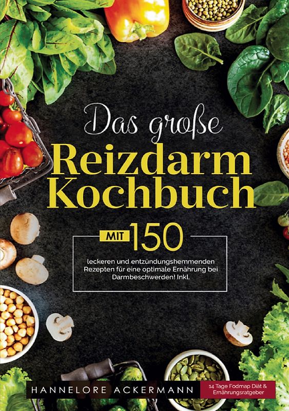 Das große Reizdarm Kochbuch – Kochbuch bei Verdauungsbeschwerden