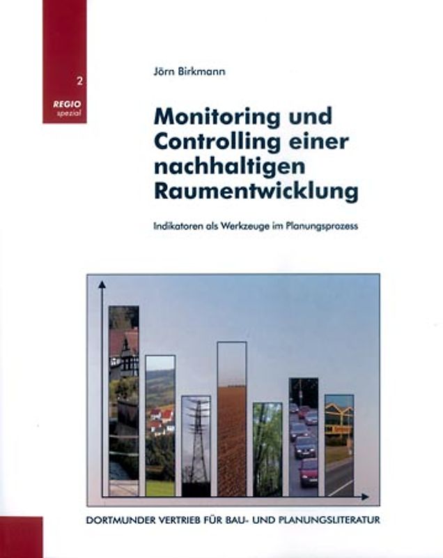 Monitoring und Controlling einer nachhaltigen Raumentwicklung