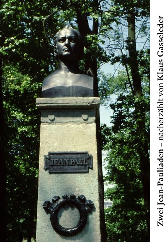 Zwei Jean-Pauliaden. Das sind  des Studiendirektors Fälbel und seiner Schüler Studienreise in das Fichtelgebirge und Auf den Suren einer rothaarigen Schönen zwischen Hof und Bayreuth aufgrund neuerer Erkundungen nacherzählt von Klaus Gassel