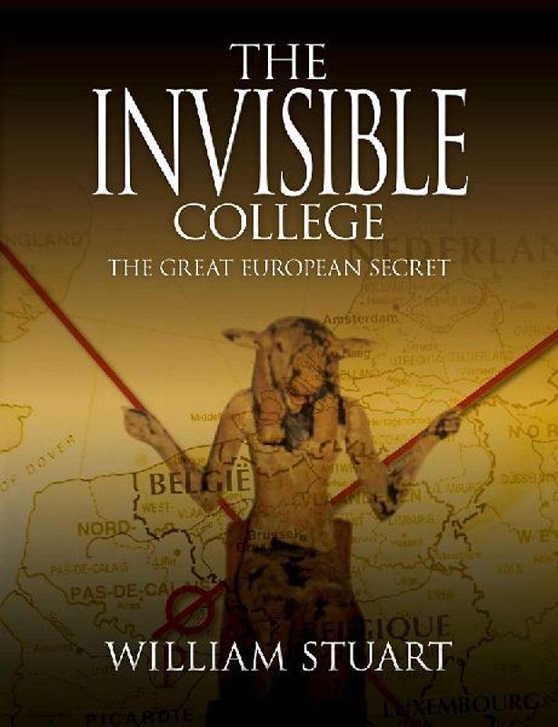 The Invisible College - The Great European Secret
