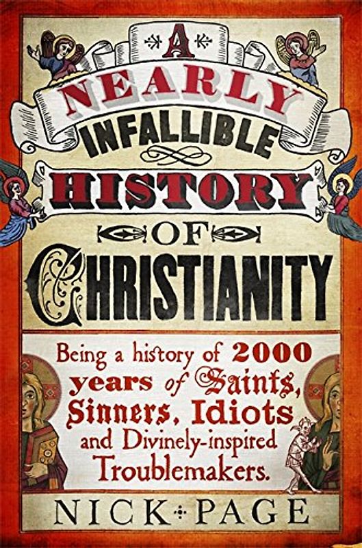 A Nearly Infallible History of Christianity
