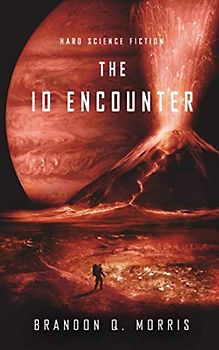 The Io Encounter: Hard Science Fiction (Ice Moon, Band 3)