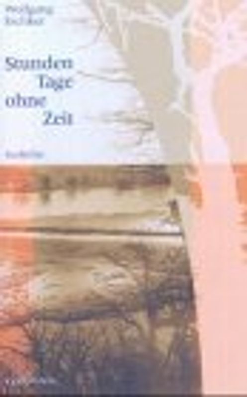 Stunden, Tage, ohne Zeit