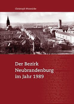 Der Bezirk Neubrandenburg im Jahr 1989