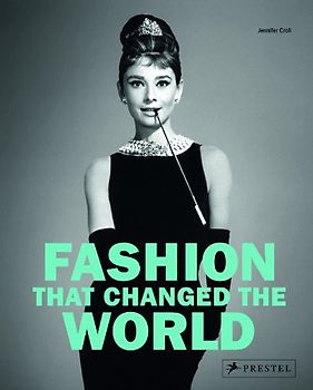 Fashion That Changed the World - Croll, Jennifer