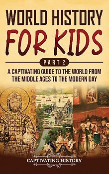World History for Kids Part 2