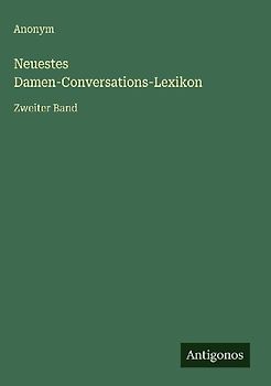 Neuestes Damen-Conversations-Lexikon