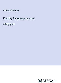 Framley Parsonage: a novel