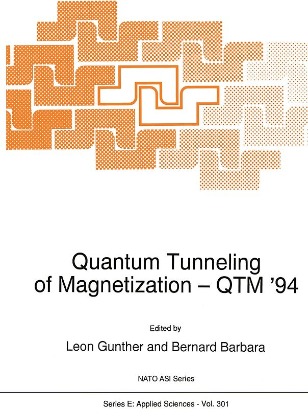 Quantum Tunneling of Magnetization — QTM ’94