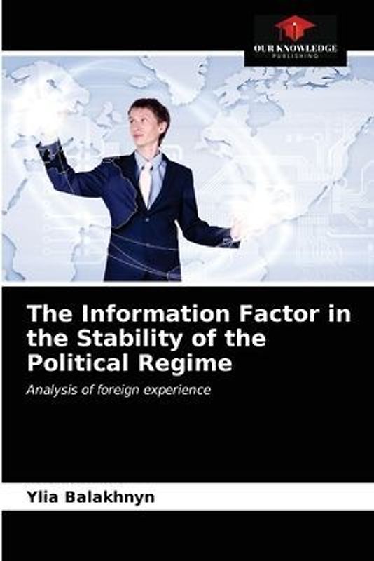 The Information Factor in the Stability of the Political Regime