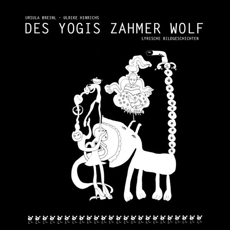 Des Yogis zahmer Wolf