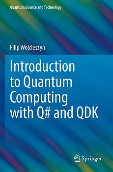 Introduction to Quantum Computing with Q# and QDK