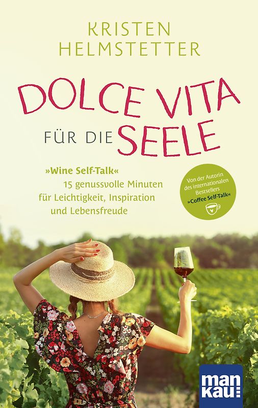 Dolce Vita für die Seele