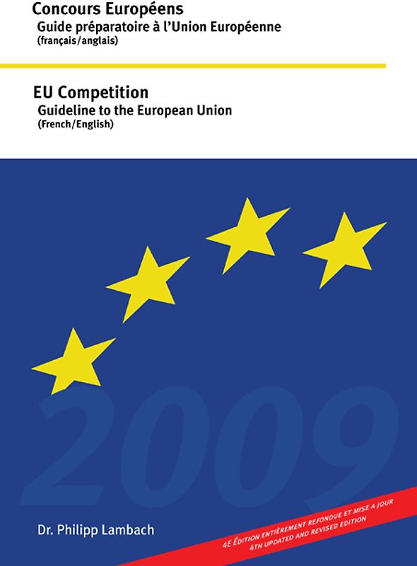 Concours Européens - Guide préparatoire à l'Union Européenne (français /anglais) /EU Competition - Guideline to the European Union (French /English)