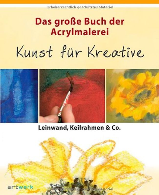 Das große Buch der Acrylmalerei