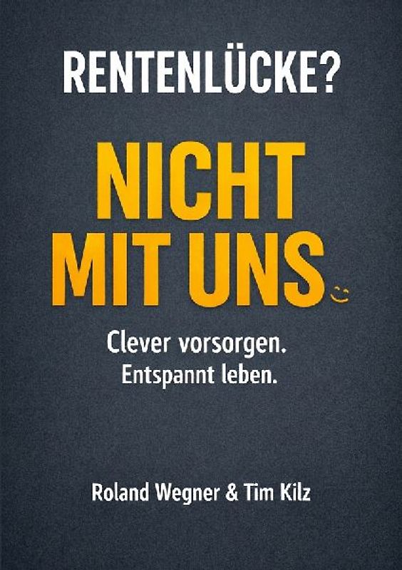 Rentenlücke? Nicht mit uns.
