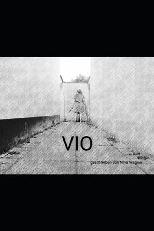 VIO: Blut, Liebe, Macht und Tod
