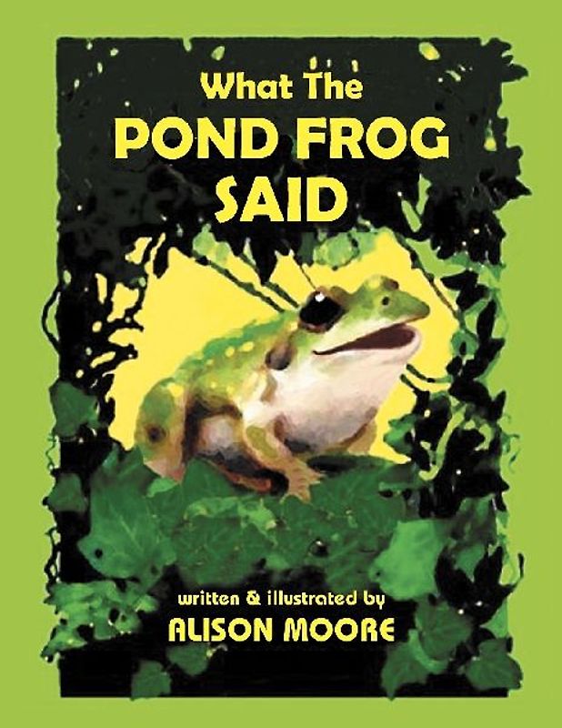 What The POND FROG Said