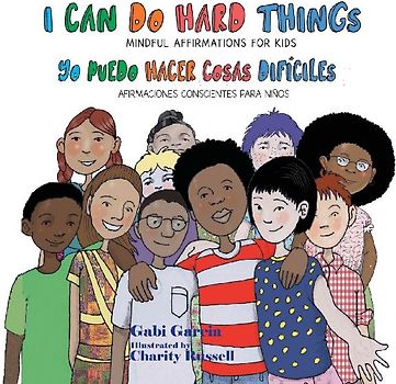 I Can Do Hard Things / Yo Puedo Hacer Cosas Difíciles