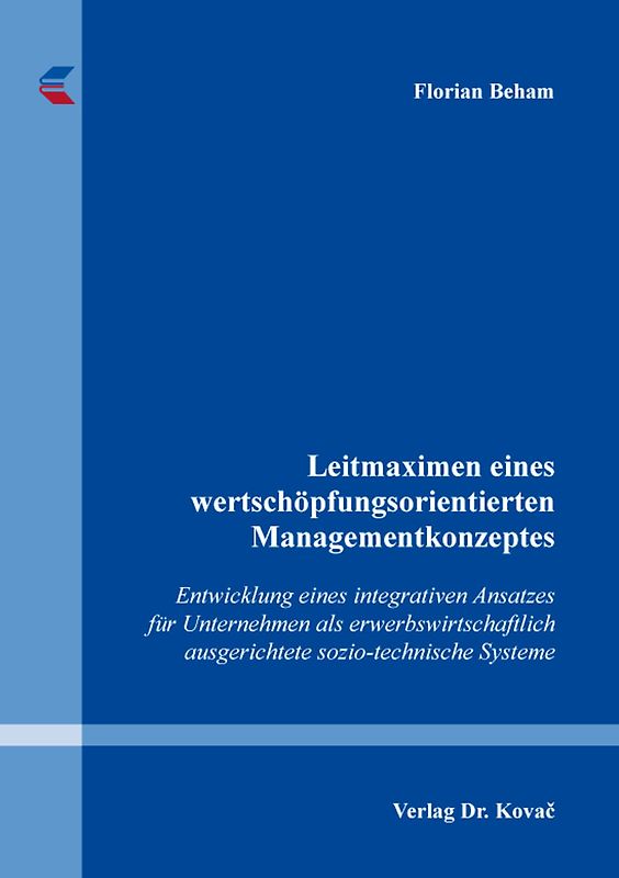 Leitmaximen eines wertschöpfungsorientierten Managementkonzeptes