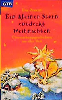 Ein kleiner Stern entdeckt Weihnachten