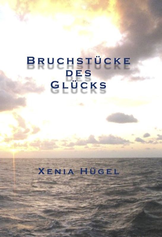 Bruchstücke des Glücks
