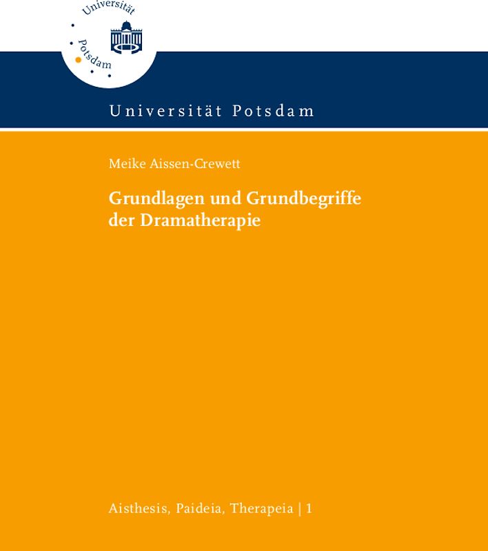 Grundlagen und Grundbegriffe der Dramatherapie