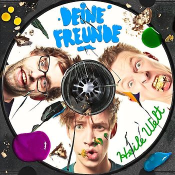 Deine Freunde - Heile Welt