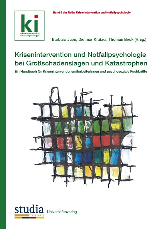 Krisenintervention und Notfallpsychologie bei Großschadenslagen und Katastrophen
